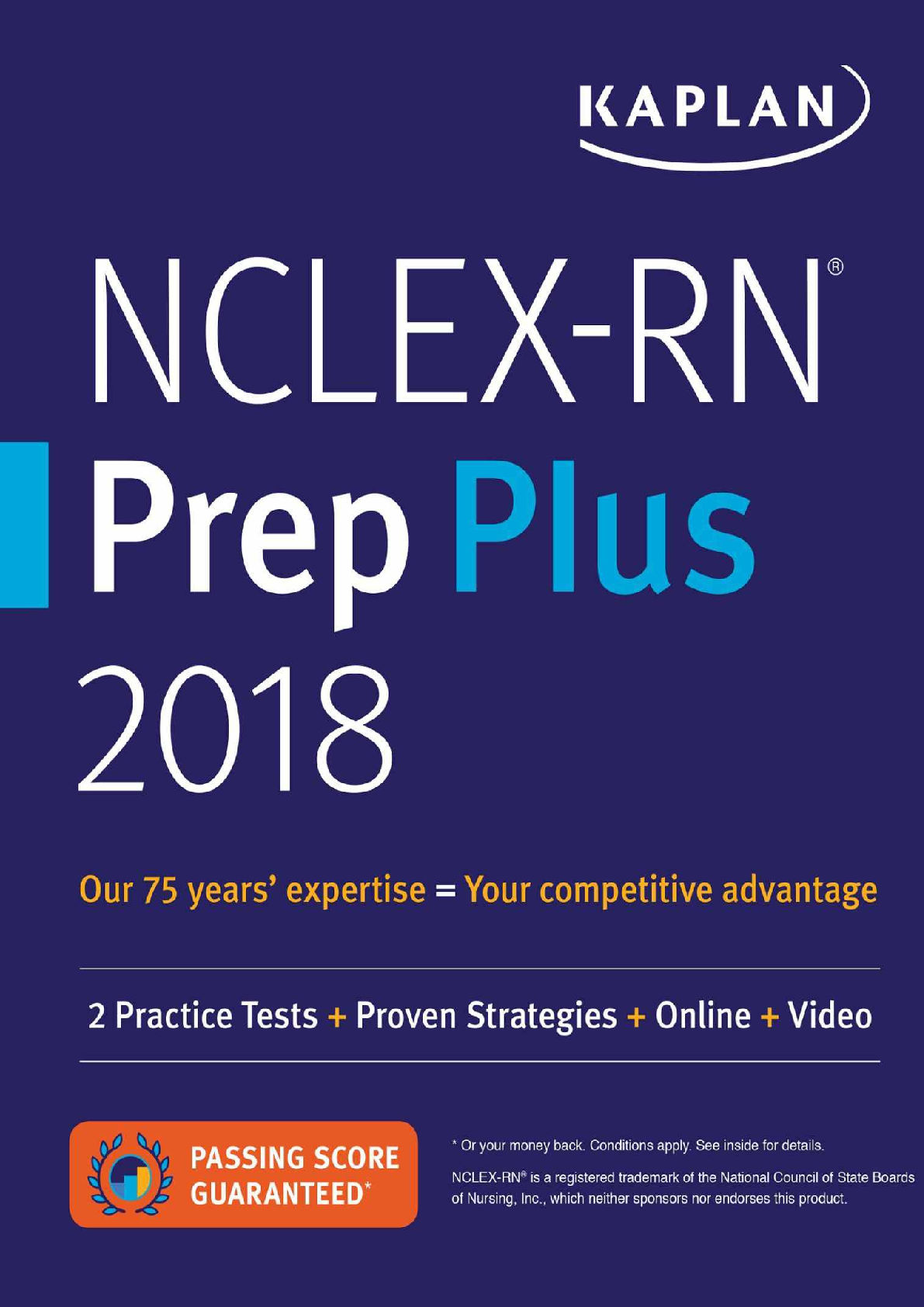 Preview of Kaplan NCLEX-RN Prep Plus 2018: 2 Practice Tests + Proven Strategies + Online + Video
